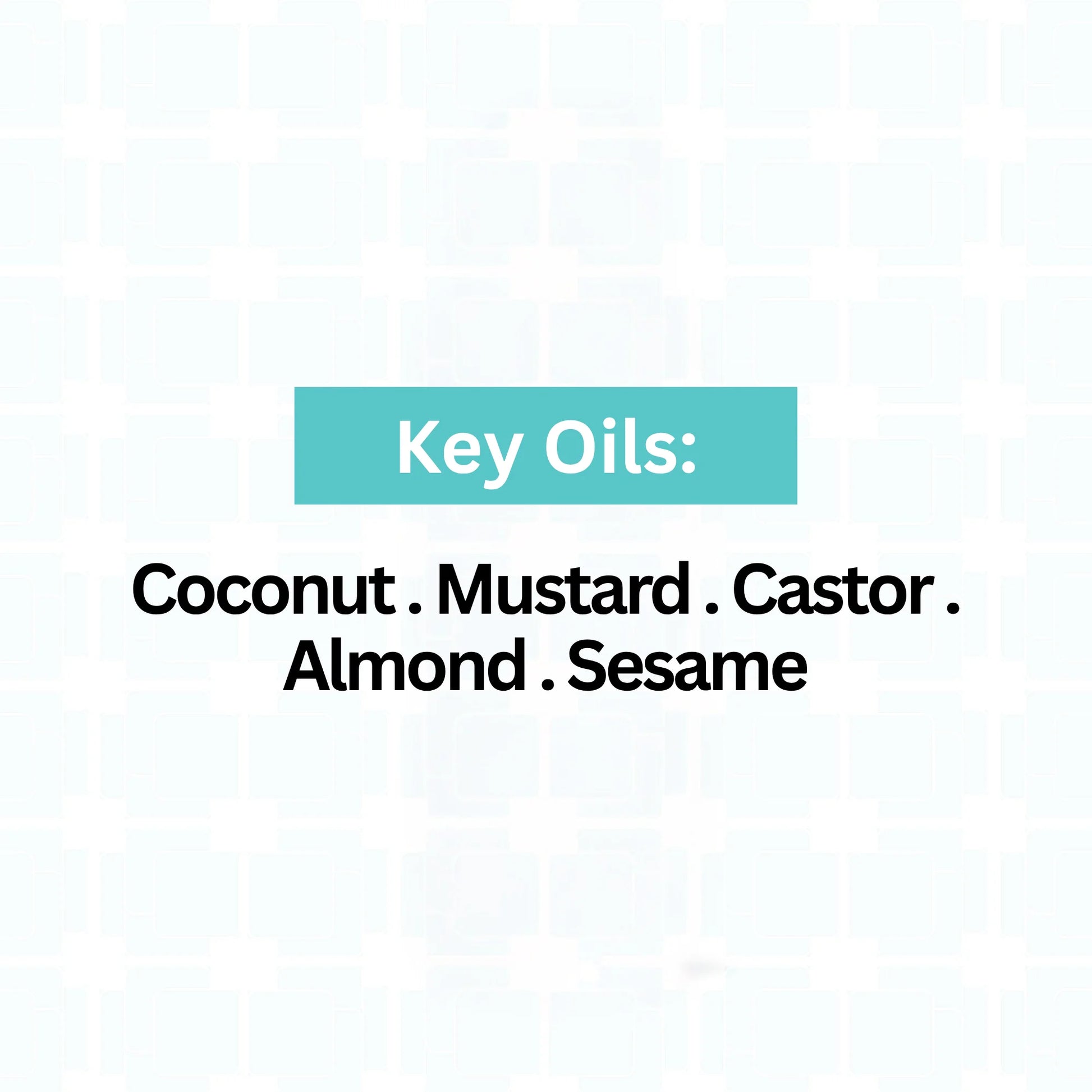 High porosity oil ingredients - coconut oil, mustard oil, castor oil, almond oil, sesame oil.